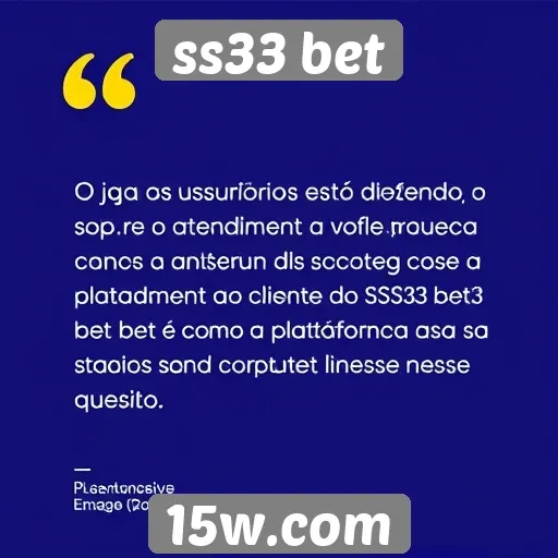 Feedback de usuários sobre o atendimento ao cliente do ss33 bet